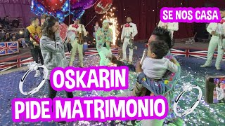 OSKARIN PIDE MATRIMONIO / SE NOS CASA /LOS DESTRAMPADOS