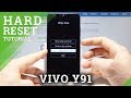 How to Hard Reset VIVO Y91 - Factory Reset / Wipe Data / Delete Data