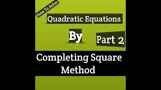 Completing Square Method( part 2 )