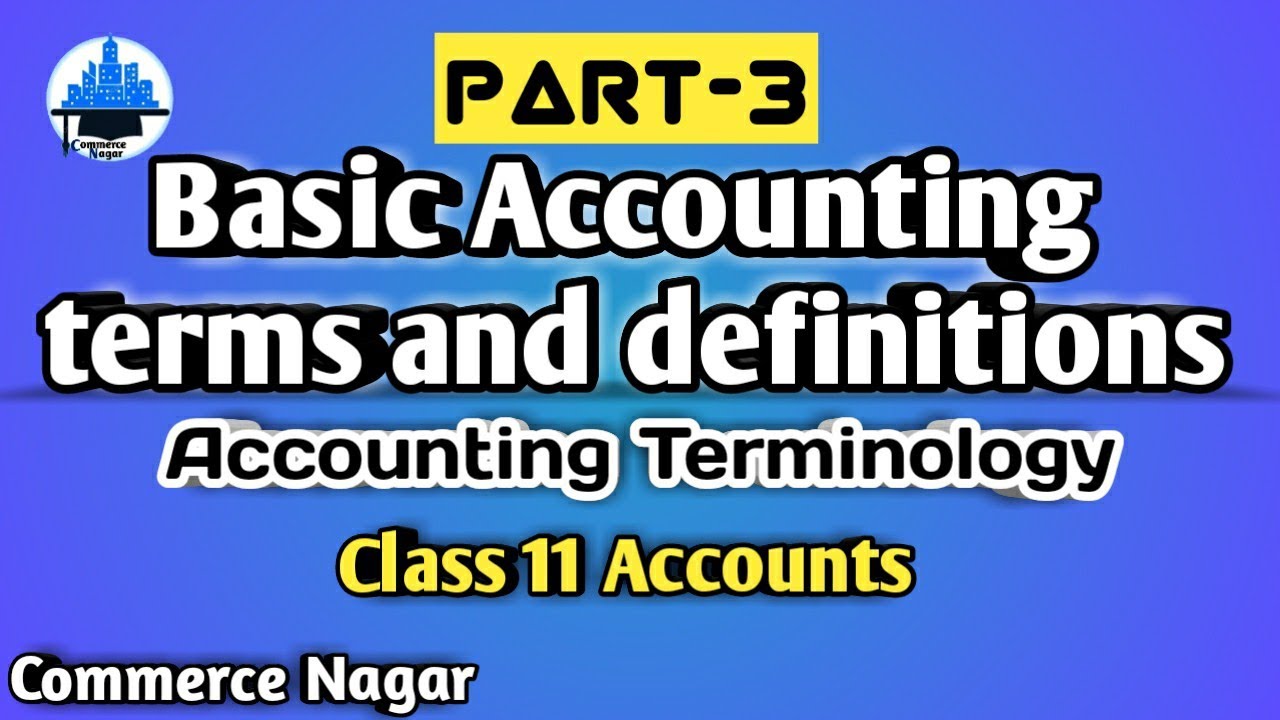 😀03 Basic concept of accounting terms and definitions | accounting ...