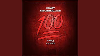 Watch Dezzy Chamberland 1 Hunnit feat Tory Lanez video