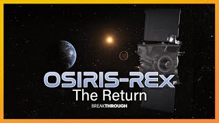 Osiris Rex: The Return | Breakthrough