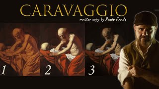Copiando Caravaggio - O mestre pode ter pintando assim.
