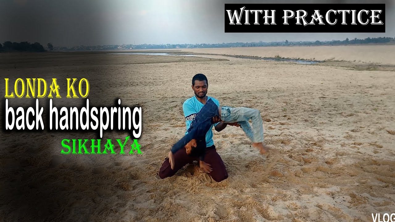 Londa Ko Back Handspring Sikhaya🤸‍♂️