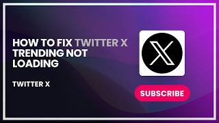 How to Fix Twitter X Trending Not Loading