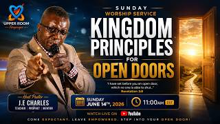 🪓 🔥Kingdom Principles For Open Doors | Pastor J.E. Charles⚔️June 14th🔥