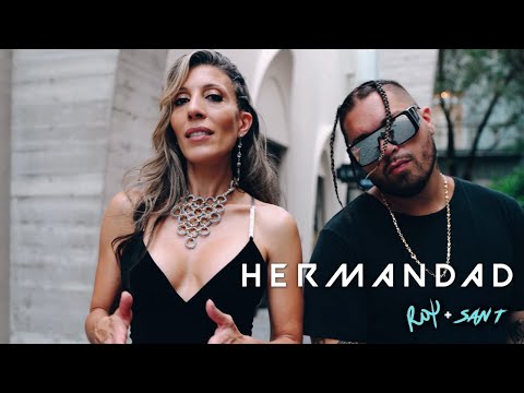 ROX + SAN T "HERMANDAD" [Official 4K Video]