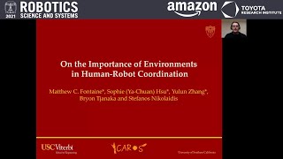 RSS 2021, Spotlight Talk 56: On the Importance of Environments in Human-Robot Coordination