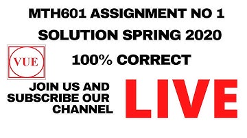 MTH601 Assignment no 1 Solution Spring 2020 | LIVE | 100%correct | File also provided
