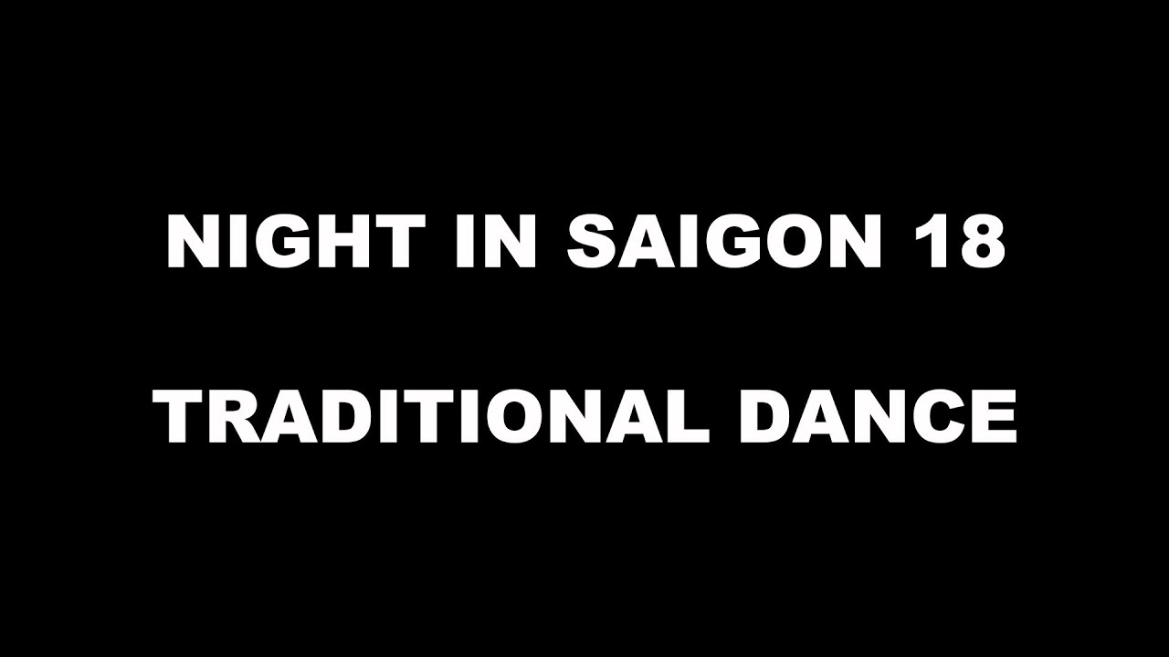 Night in Saigon 18: Traditional Dance