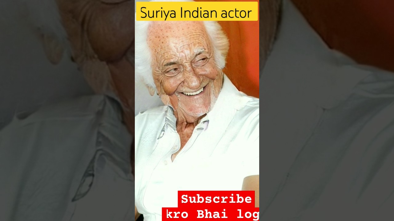 Suriya Indian actor |young and old age|