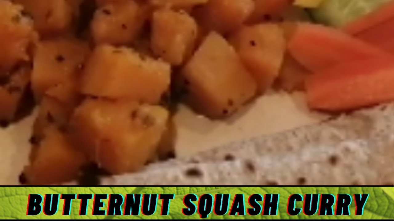 Butternut Squash Curry Butternut Squash Nu Shaak બટરનટ સ્કોશનુ શાક