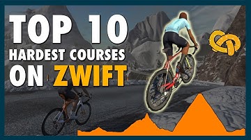 Top Ten Hardest Courses on Zwift