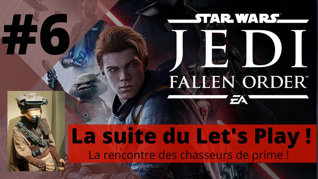 Star Wars Jedi Fallen Order Voix Francais Star Wars Jedi Fallen Order #6 - Le chasseur de prime ! - YouTube