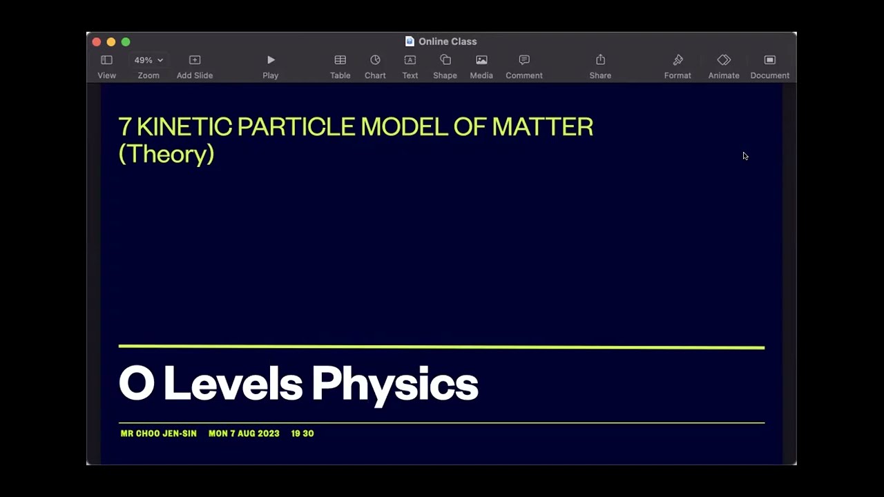 7 Aug 2023 - Kinetic Particle Model of Matter (Theory)