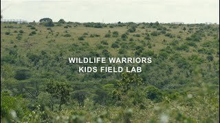 WILDLIFE WARRIORS KIDS FIELD LAB