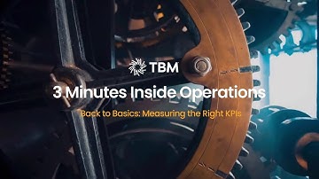 3 Minutes Inside Operations: Measuring the Right KPIs