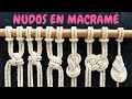 6 nuevos NUDOS en MACRAMÉ (paso a paso) | 6 New Knots in Macrame