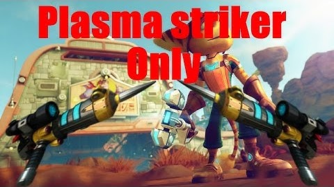 Ratchet and Clank PS4 Plasma Striker only introduction
