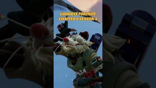 Goodbye Fortnite Chapter 6 Season 4 #fortnite #fortniteclips #fortniteshorts #gaming