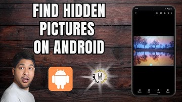 How to Find Hidden Pictures on Android