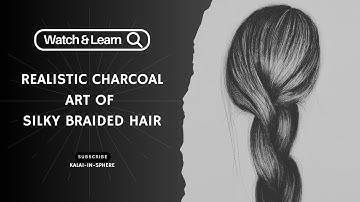 How to draw Realistic Braided Hair | Easy Charcoal Art Tutorial for beginners | Kalai-In-Sphere