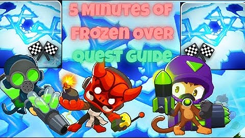 5 Minutes of Frozen Over Guide | Bloons TD 6 Quest