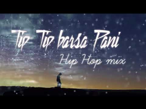 tip-tip-barsa-pani-hip-hop-mix-|-akshay-the-a-|-hq-mp3-download-link-in-description