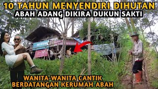 ANEH TAPI NYATA‼️10 TAHUN MENYENDIRI DI HUTAN, ABAH ADANG DIDATANGI BANYAK ORANG KARENA DIKIRA SAKTI
