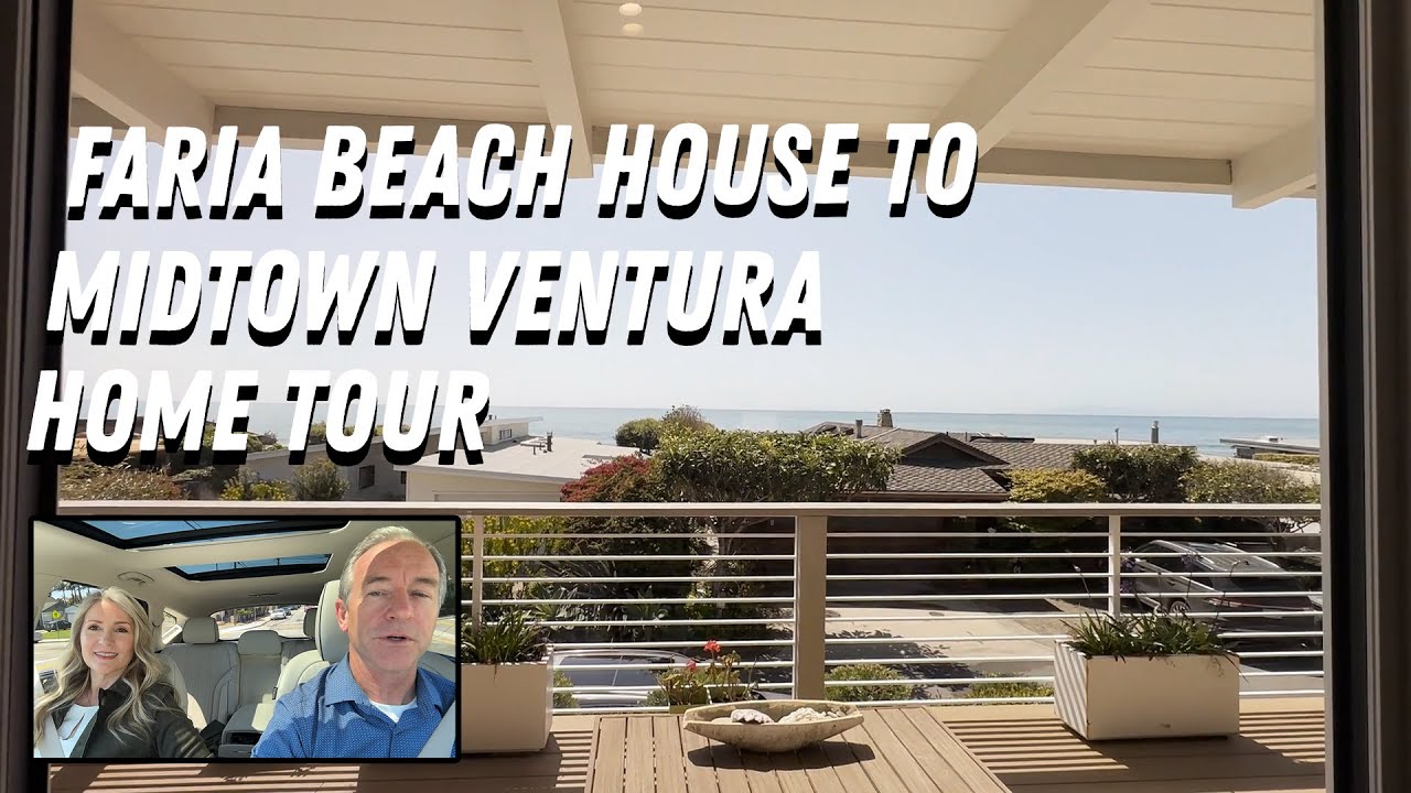 Faria Beach house to Midtown Ventura Home Tour with Harold Powell Ventura Realtor
