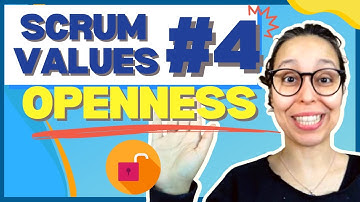 Scrum Values  - Openness (Value #4 /5) | What it is and how to measure