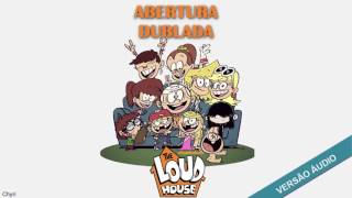 [THE LOUD HOUSE] Áudio da Abertura Dublada do Desenho! [CC]