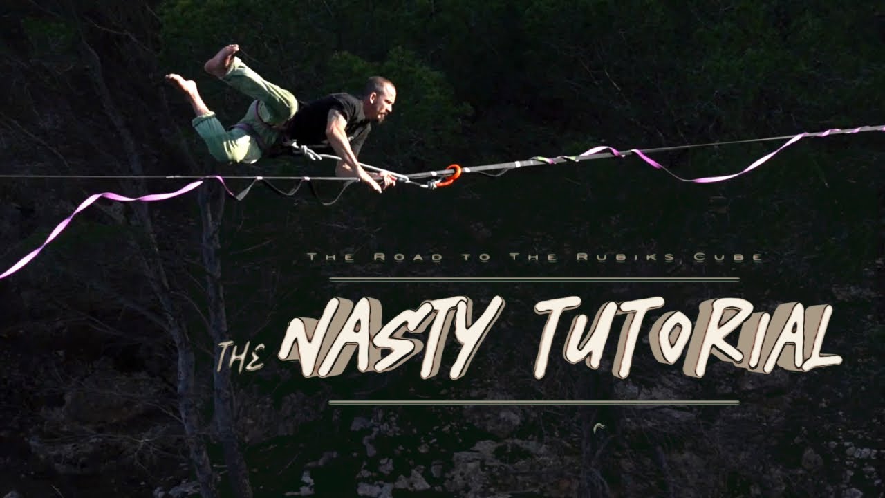 Freestyle Highline: The Nasty Tutorial