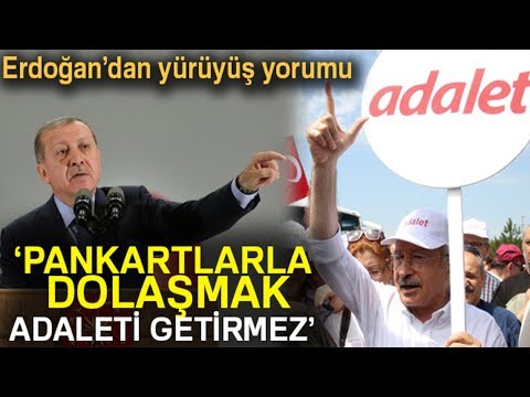 Cumhurbaşkanı Erdoğan Adalet Yürüyüşü Hakkında Konuştu