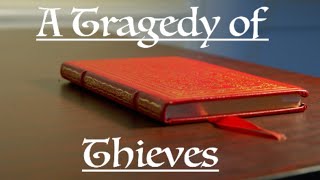 Lights, Camera, Action: A TRAGEDY OF THIEVES