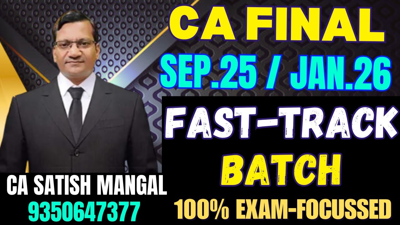 CA Final DT Fast Track Batch Launch! | Full Details for Sep 25 & Jan 26 ...