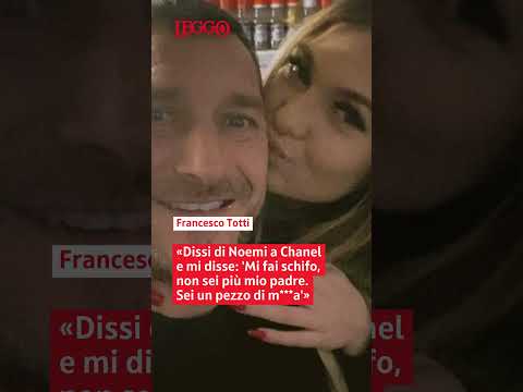 Video Francesco Totti: «Dissi di Noemi a Chanel e mi disse: 'Mi fai schifo, non sei più mio padre'»