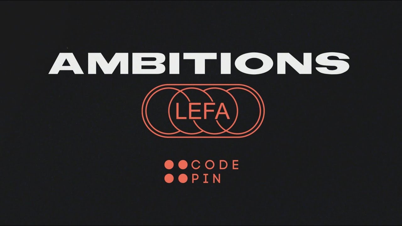 Lefa - Ambitions (Lyrics video)