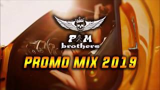 PaT & MaT Brothers * IN THE MIX * PROMO MIX * 2019 *