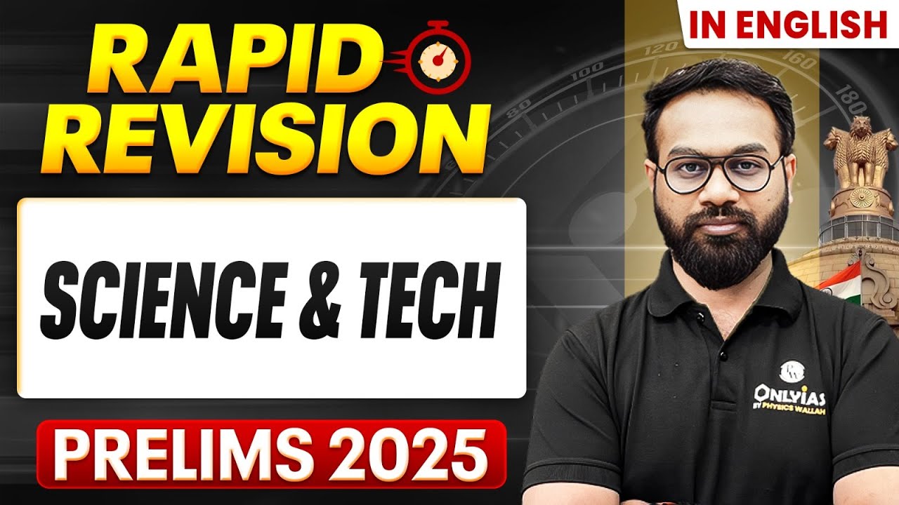 Complete Science and Tech Revision for UPSC Prelims 2025 | UPSC Prelims ...
