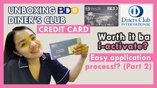 Unboxing BDO Diner's Club International Credit Card | To activate or not? | Worth it ba? (PART 2)