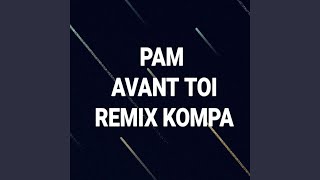 Video thumbnail of "Pàm - Avant toi (feat. Dadoo) (Kompa Remix)"