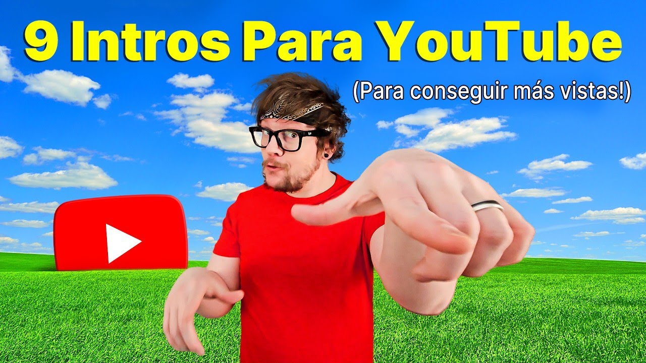 9 Intros Que Van A Salvar Tus Videos de YouTube