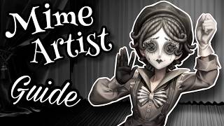 Mime Artist GUIDE | Identity V