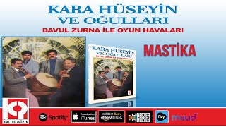 Mastika - Kara Hüseyin Ve Oğulları