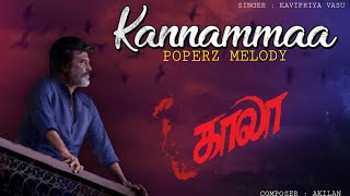 Kannamma cover song Rajinikanth poperzmelody kannammasong kaala kavipriya vasu