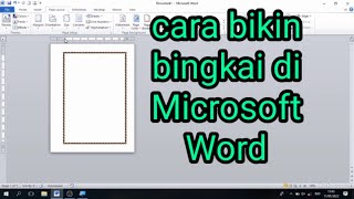 Cara membuat bingkai di word sangat mudah