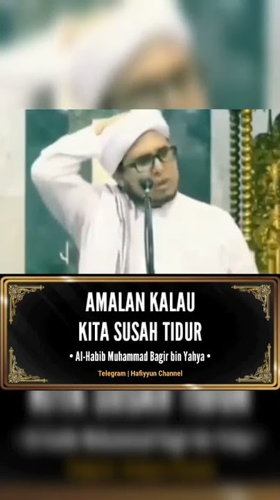 Amalan kalau kita susah tidur || HABIB Bagir bin Yahya