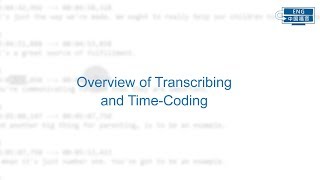 Overview of Transcribing and Time-Coding