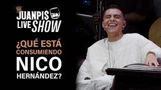 ¿Qué consumió Nico Hernandez y por qué es así? - The Juanpis Live Show